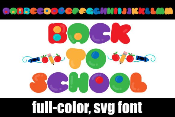 Back to School Dot: A Color Font for Playful Design