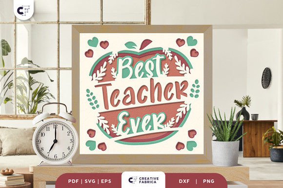 Best Teacher Ever 3D SVG for Kids